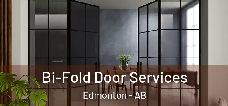 Bi-Fold Door Services Edmonton - AB