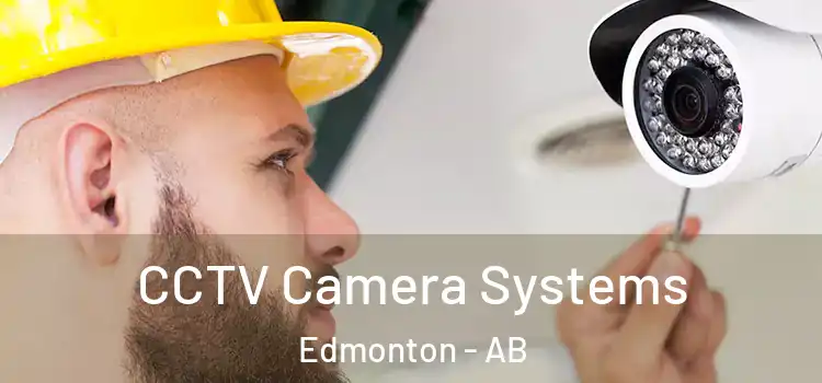 CCTV Camera Systems Edmonton - AB