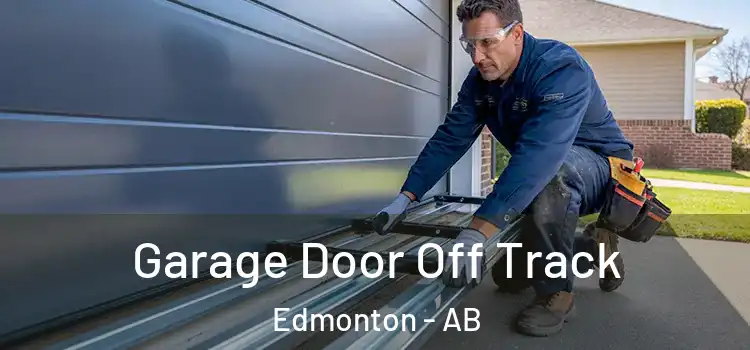  Garage Door Off Track Edmonton - AB