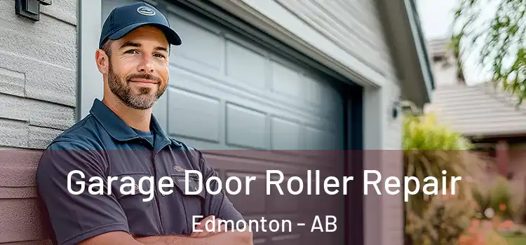  Garage Door Roller Repair Edmonton - AB