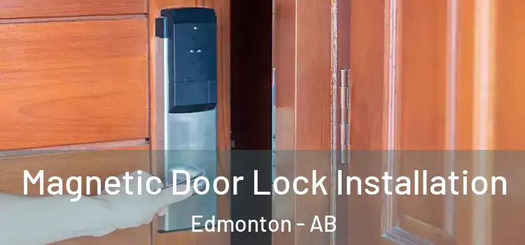  Magnetic Door Lock Installation Edmonton - AB