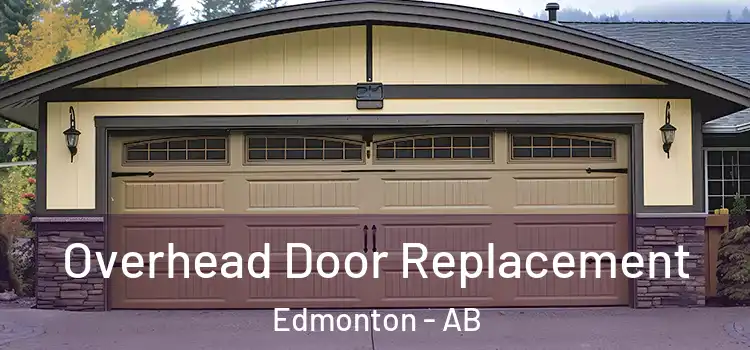  Overhead Door Replacement Edmonton - AB