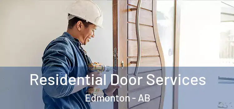  Residential Door Services Edmonton - AB