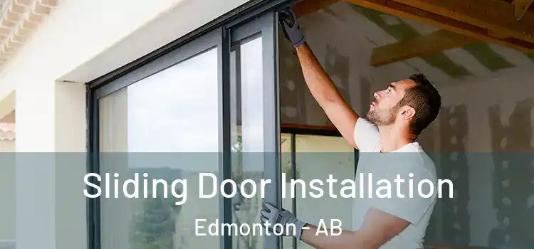 Sliding Door Installation Edmonton - AB