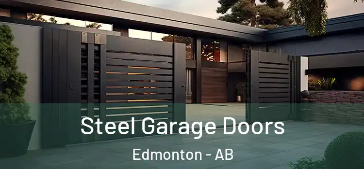 Steel Garage Doors Edmonton - AB